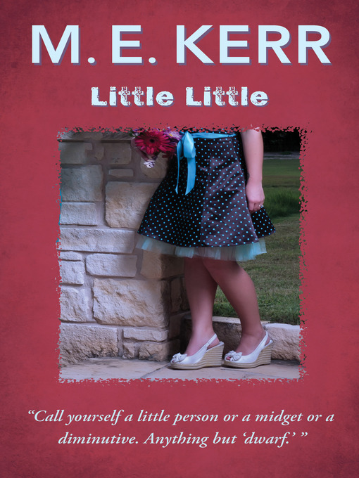 Title details for Little Little by M. E. Kerr - Available